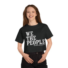 Load image into Gallery viewer, Women&#39;s We the People Crop Tee
