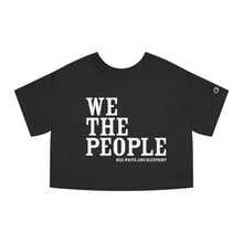 Load image into Gallery viewer, Women&#39;s We the People Crop Tee
